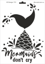 Schablone-Stencil A4 230-1751 mermaids don't cry